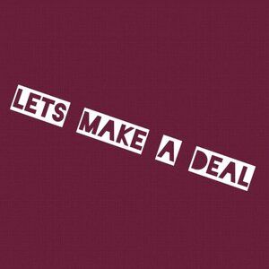 LET'S MAKE A DEAL ** ALL ITEMS ON SALE